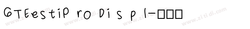 GTEestiP ro Di s p l字体转换